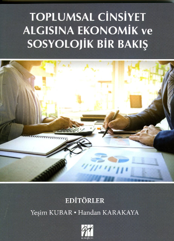 Toplumsal Cinsiyet Algısına Ekonomik ve Sosyolojik Bir Bakış - Gazi Kitabevi Kitap
