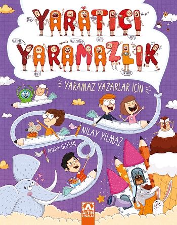 Yaratıcı Yaramazlık - Altın Kitaplar - Çocuk Kitapları Kitap