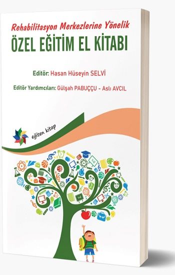 Rehabilitasyon Merkezlerine Yönelik Özel Eğitim El Kitabı - Eğiten Kitap Kitap