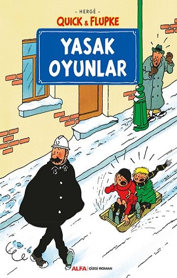 Yasak Oyunlar - Quick ile Flupke - Alfa Yayınları Kitap