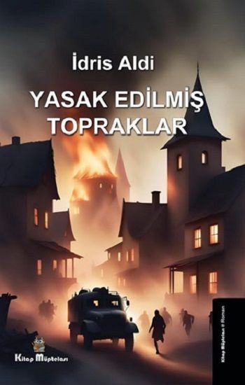 Yasak Edilmiş Topraklar - Kitap Müptelası Yayınları Kitap