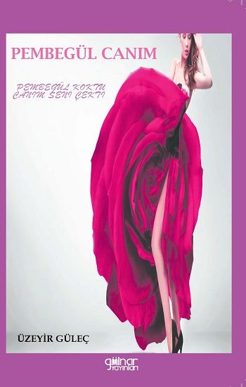 Pembe Gül Canım - Gülnar Yayınları Kitap