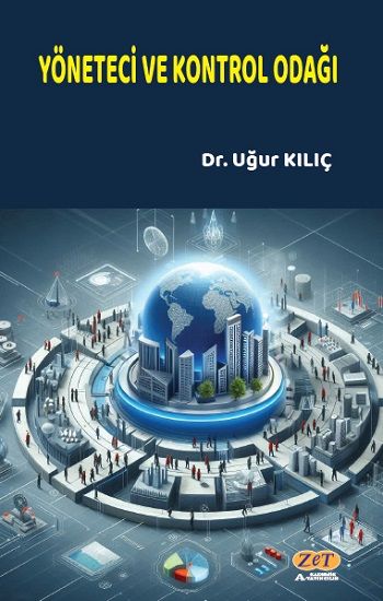 Yönetici ve Kontrol Odağı - Zet Akademi Yayınları Kitap