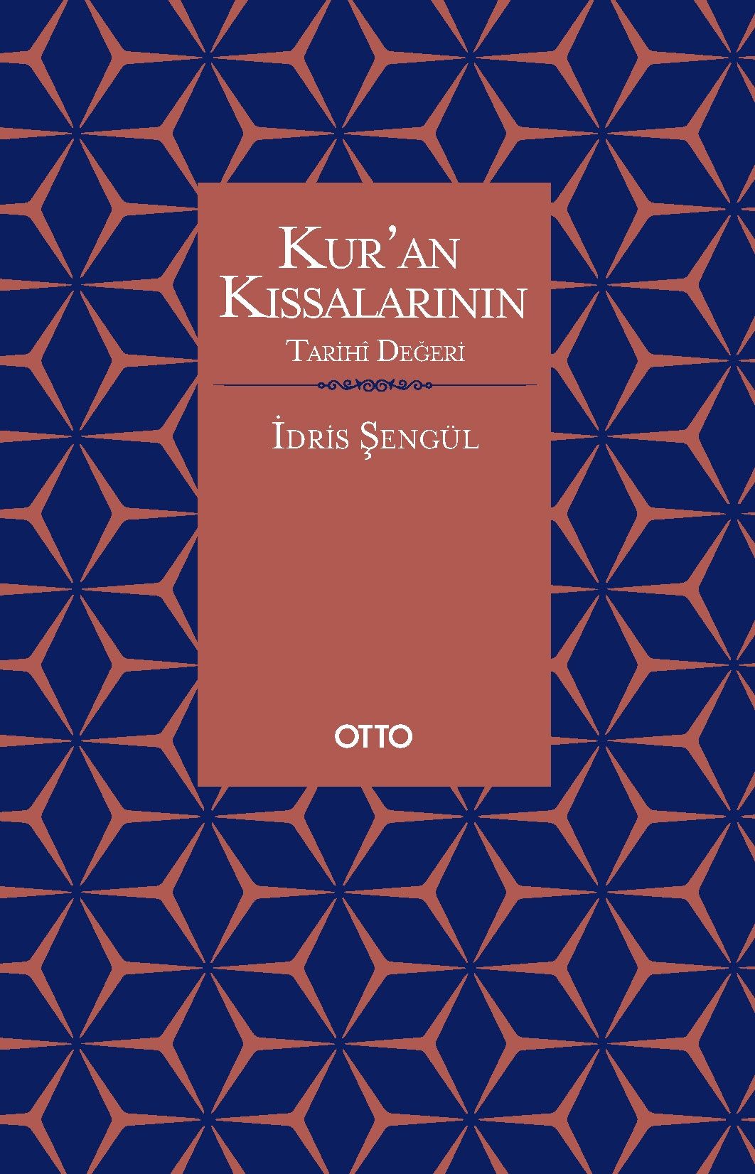 Kur’an Kıssalarının Tarihi Değeri - Otto Yayınları Kitap