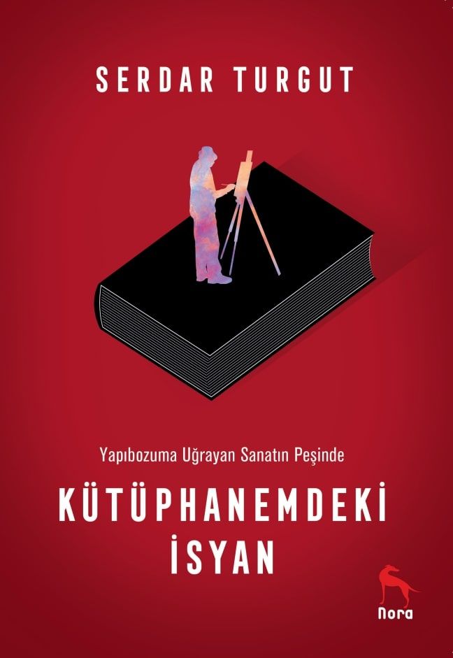 Kütüphanemdeki İsyan - Nora Kitap Kitap