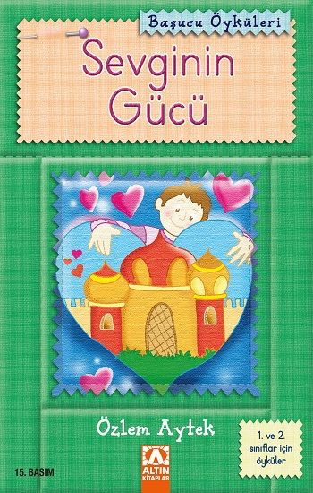 Sevginin Gücü - Altın Kitaplar - Boyama ve Çocuk Kitapları Kitap