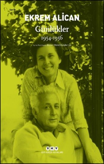 Ekrem Alican Günlükler 1954 – 1956 - Yapı Kredi Yayınları Kitap