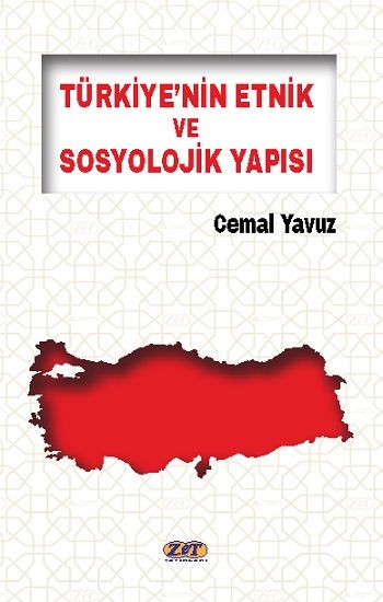 Türkiye’nin Etnik ve Sosyolojik Yapısı - Zet Akademi Yayınları Kitap
