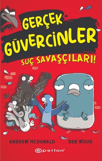 Gerçek Güvercinler 1- Suç Savaşçıları! (Fleksi Kapak) - Epsilon Yayınları Kitap