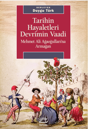 Tarihin Hayaletleri Devrimin Vaadi - İletişim Yayınları Kitap