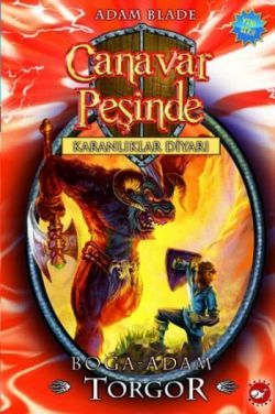 Canavar Peşinde Serisi 13 - Karanlıklar Diyarı (Boğa Adam Torgor) - Beyaz Balina Yayınları Kitap