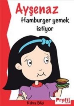 Ayşenaz Hamburger Yemek İstiyor - Profil Kitap Kitap