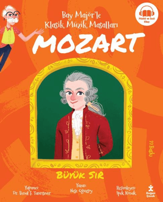 Bay Majör'le Klasik Müzik Masalları Mozart - Doğan Çocuk Kitap