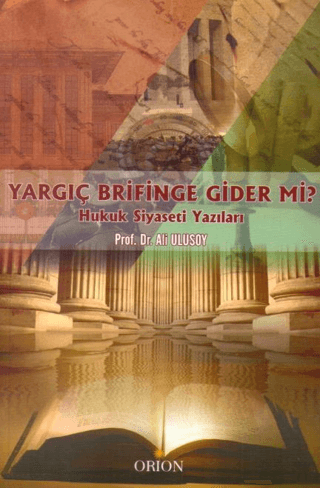 Yargıç Brifinge Gider mi? - Orion Kitabevi Kitap