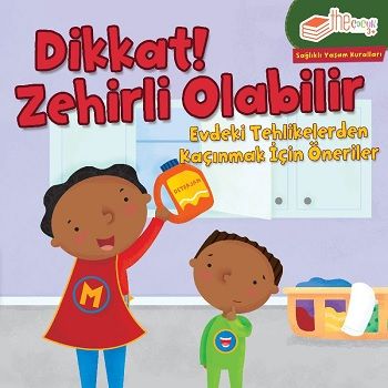 Dikkat! Zehirli Olabilir - The Çocuk Kitap