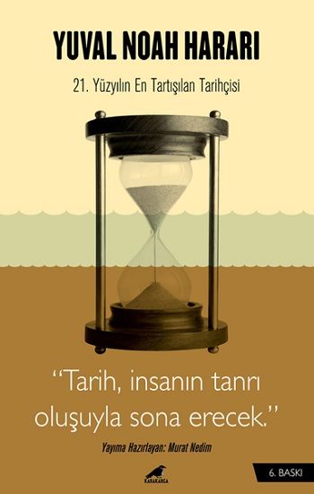 Harari - Tarih, İnsanın Tanrı Oluşuyla Sona Erecek - Kara Karga Yayınları Kitap