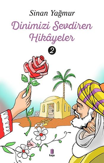 Dinimizi Sevdiren Hikayeler 2 - Kapı Yayınları Kitap