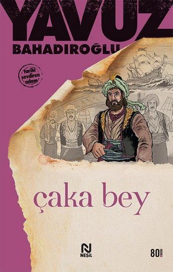Çaka Bey Yavuz Bahadıroğlu Türkçe kitap kapağı