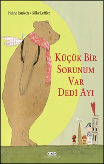 Küçük Bir Sorunum Var Dedi Ayı - Yapı Kredi Yayınları Kitap