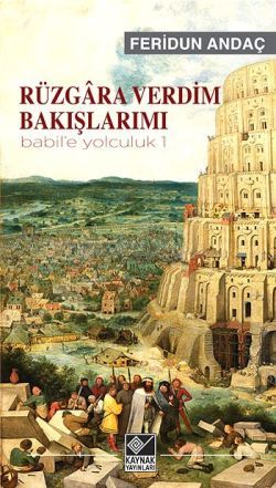 Rüzgara Verdim Bakışlarımı - Kaynak Yayınları Kitap