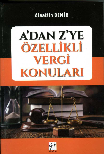A’dan Z’ye Özellikli Vergi Konuları - Gazi Kitabevi Kitap