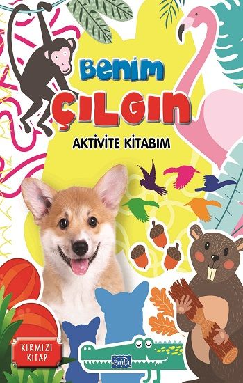 Benim Çılgın Aktivite Kitabım - Kırmızı Kitap - Parıltı Yayınları Kitap