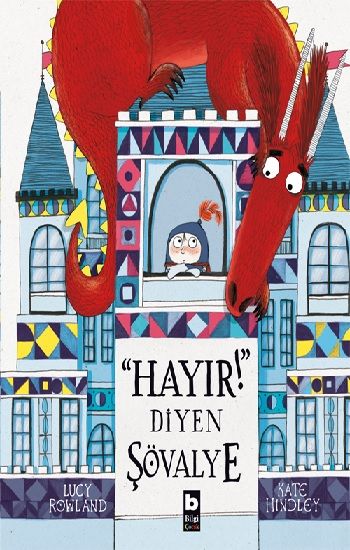 Hayır Diyen Şövalye - Bilgi Yayınevi Kitap
