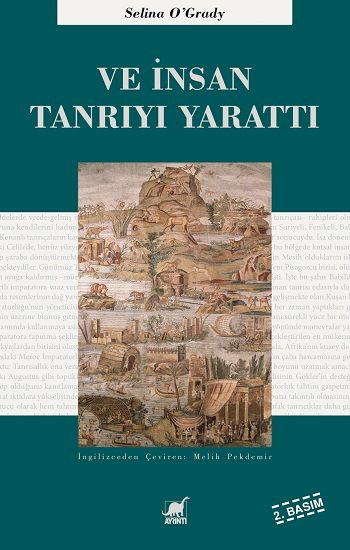 Ve İnsan Tanrıyı Yarattı - Ayrıntı Yayınları Kitap