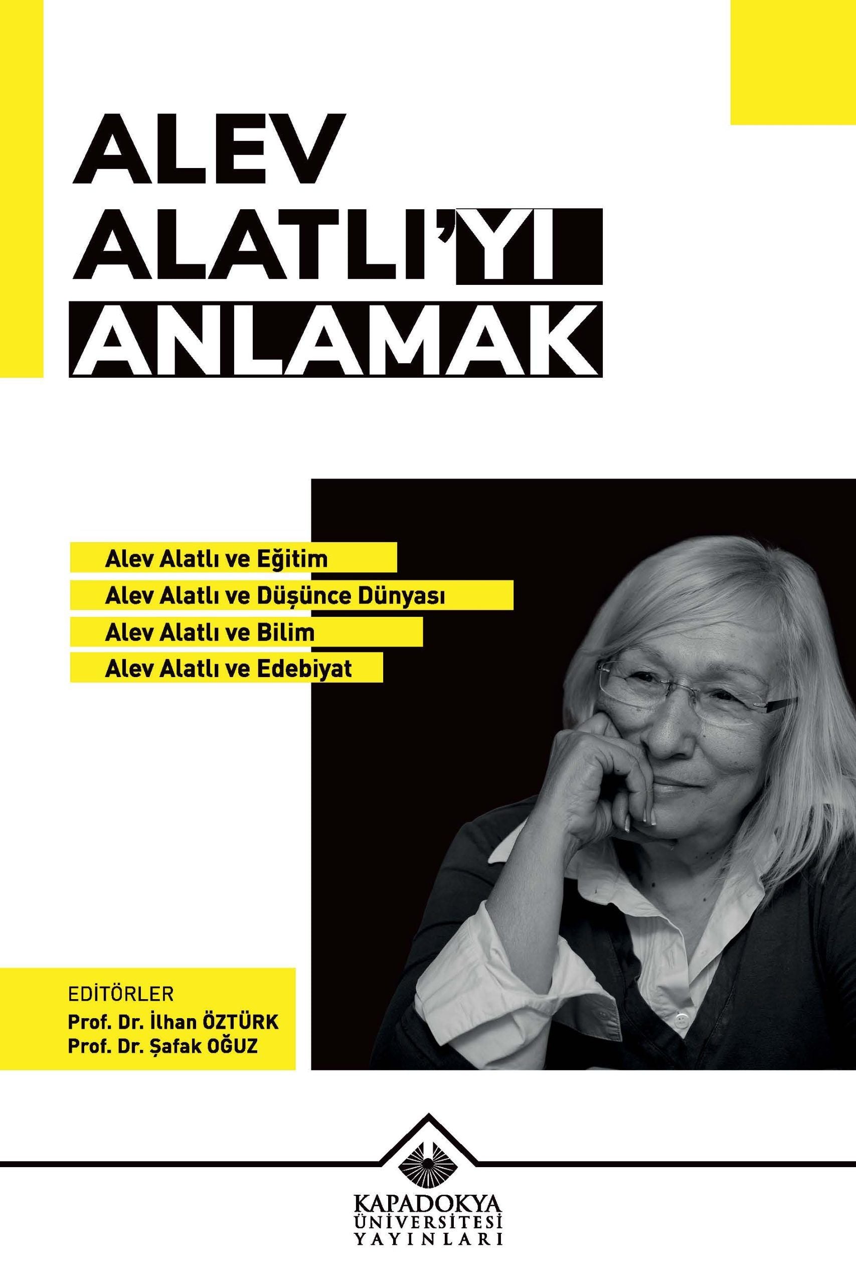 Alev Alatlı’yı Anlamak - Kapadokya Üniversitesi Yayınları Kitap