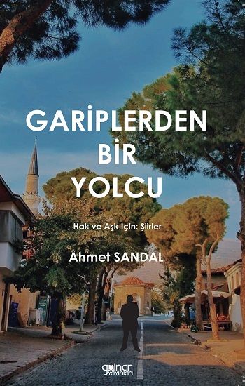 Gariplerden Bir Yolcu - Hak ve Aşk için Şiirler - Gülnar Yayınları Kitap