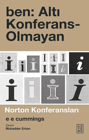 Ben: Altı Konferans-Olmayan - Ketebe Yayınları Kitap