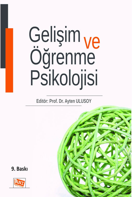 Gelişim ve Öğrenme Psikolojisi - Anı Yayıncılık Kitap