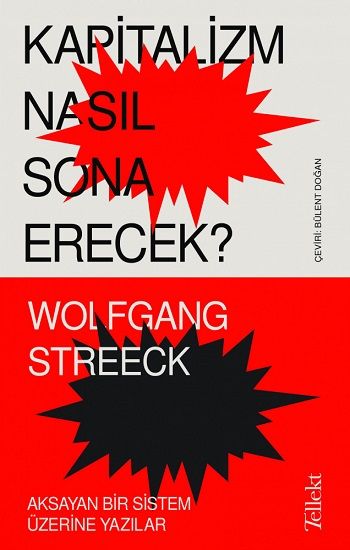 Kapitalizm Nasıl Sona Erecek ? - Tellekt Kitap
