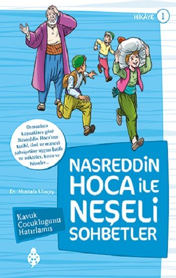 Nasreddin Hoca ile Neşeli Sohbetler 1 - Kavuk Çocukluğunu Hatırlamış - Uğurböceği Yayınları Kitap