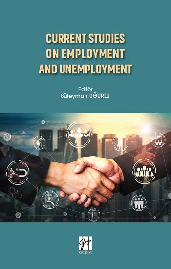 Current Studies On Employment And Unemployment - Gazi Kitabevi Kitap