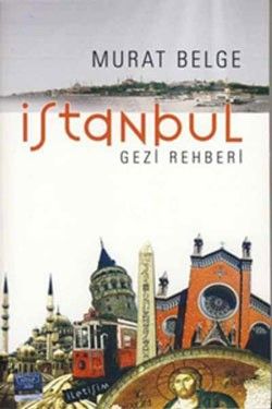İstanbul Gezi Rehberi - İletişim Yayınları Kitap