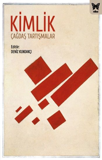 Kimlik :Çağdaş Tartışmalar - Nika Yayınevi Kitap