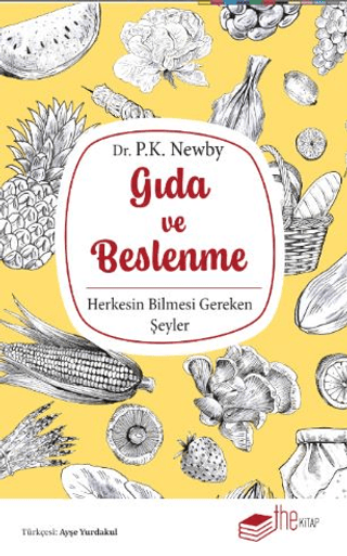 Gıda ve Beslenme: Herkesin Bilmesi Gereken Şeyler - The Kitap Kitap