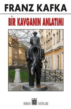Bir Kavganın Anlatımı Franz Kafka Türkçe kitap kapağı