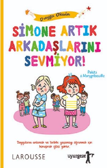 Simone Artık Arkadaşlarını Sevmiyor! - Uyurgezer Kitap Kitap