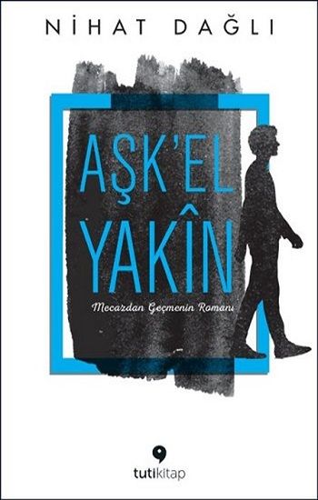 Aşk'el Yakın - Tuti Kitap Kitap