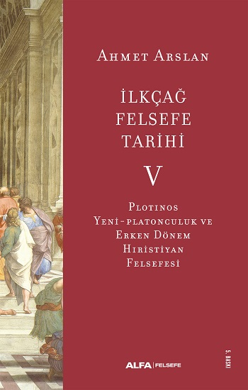 İlkçağ Felsefe Tarihi 5 - Alfa Yayınları Kitap