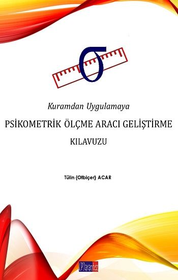 Kuramdan Uygulamaya Psikometrik Ölçme Aracı Geliştirme Kılavuzu - Parantez Yayıncılık Kitap
