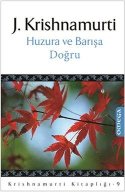 Huzura ve Barışa Doğru J. Krishnamurti Türkçe kitap kapağı