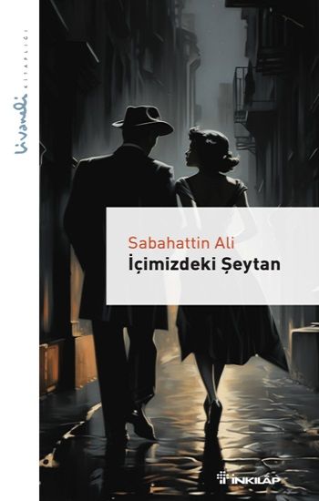 İçimizdeki Şeytan - Livaneli Kitaplığı - İnkılap Kitabevi Kitap