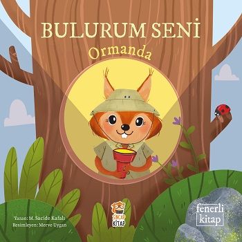 Bulurum Seni Ormanda (Ciltli) - Sincap Kitap Kitap