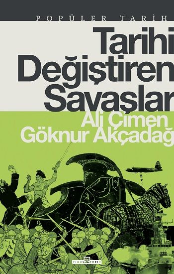 Tarihi Değiştiren Savaşlar - Timaş Yayınları Kitap