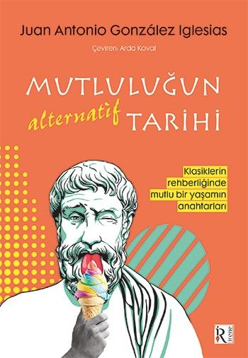 Mutluluğun Alternatif Tarihi - İrene Kitap Kitap