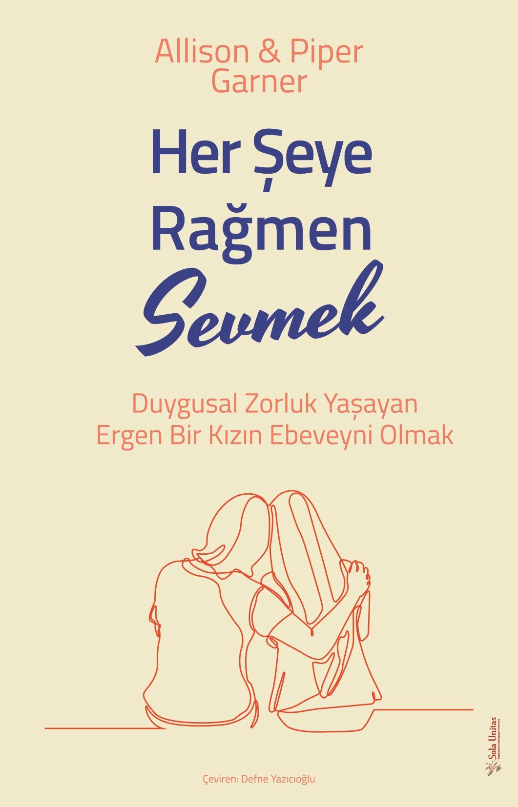 Her Şeye Rağmen Sevmek - Sola Unitas Kitap