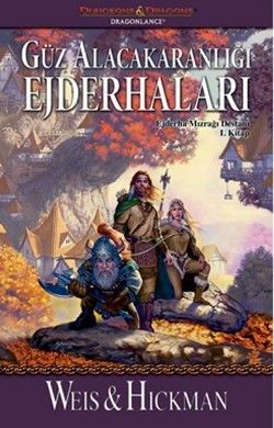 Güz Alacakaranlığı Ejderhaları: Ejderha Mızrağı Destanı 1. Kitap - İthaki Yayınları Kitap
